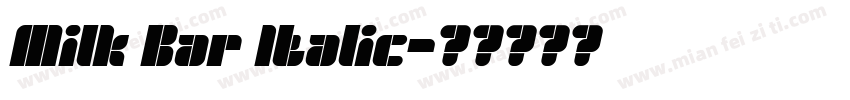 Milk Bar Italic字体转换